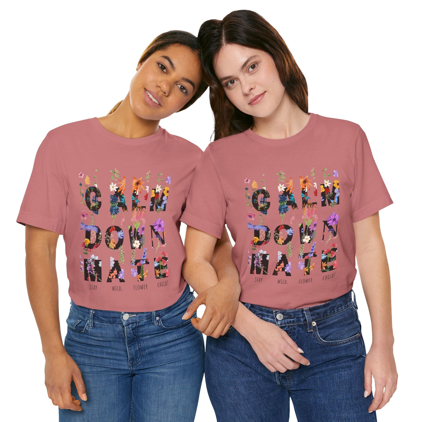 Calm Down Mate Tee, Botanical Graphic T-Shirt, Positive Vibes Top, Hope Message Shirt, Unisex Floral Tee, Inspirational Gift