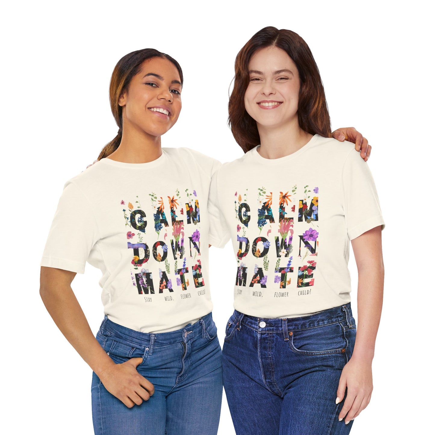 Calm Down Mate Tee, Botanical Graphic T-Shirt, Positive Vibes Top, Hope Message Shirt, Unisex Floral Tee, Inspirational Gift
