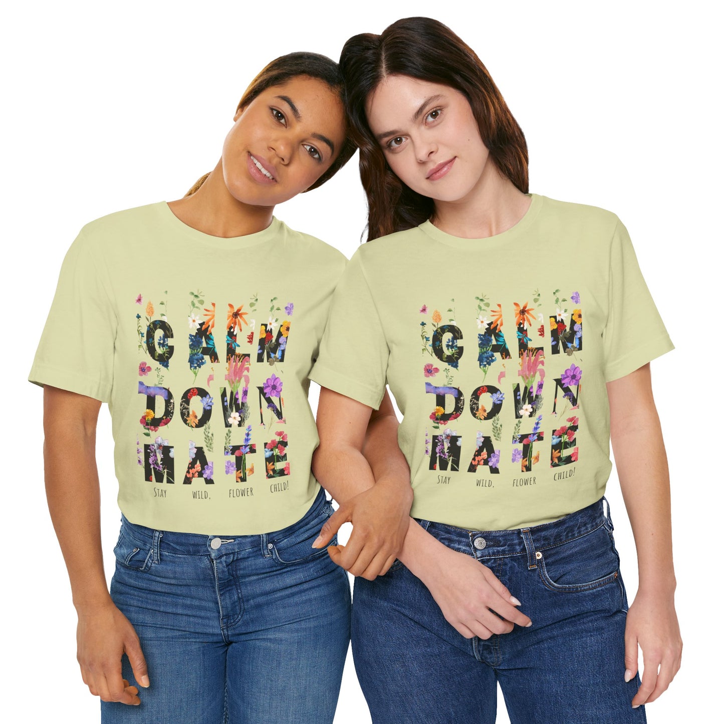 Calm Down Mate Tee, Botanical Graphic T-Shirt, Positive Vibes Top, Hope Message Shirt, Unisex Floral Tee, Inspirational Gift