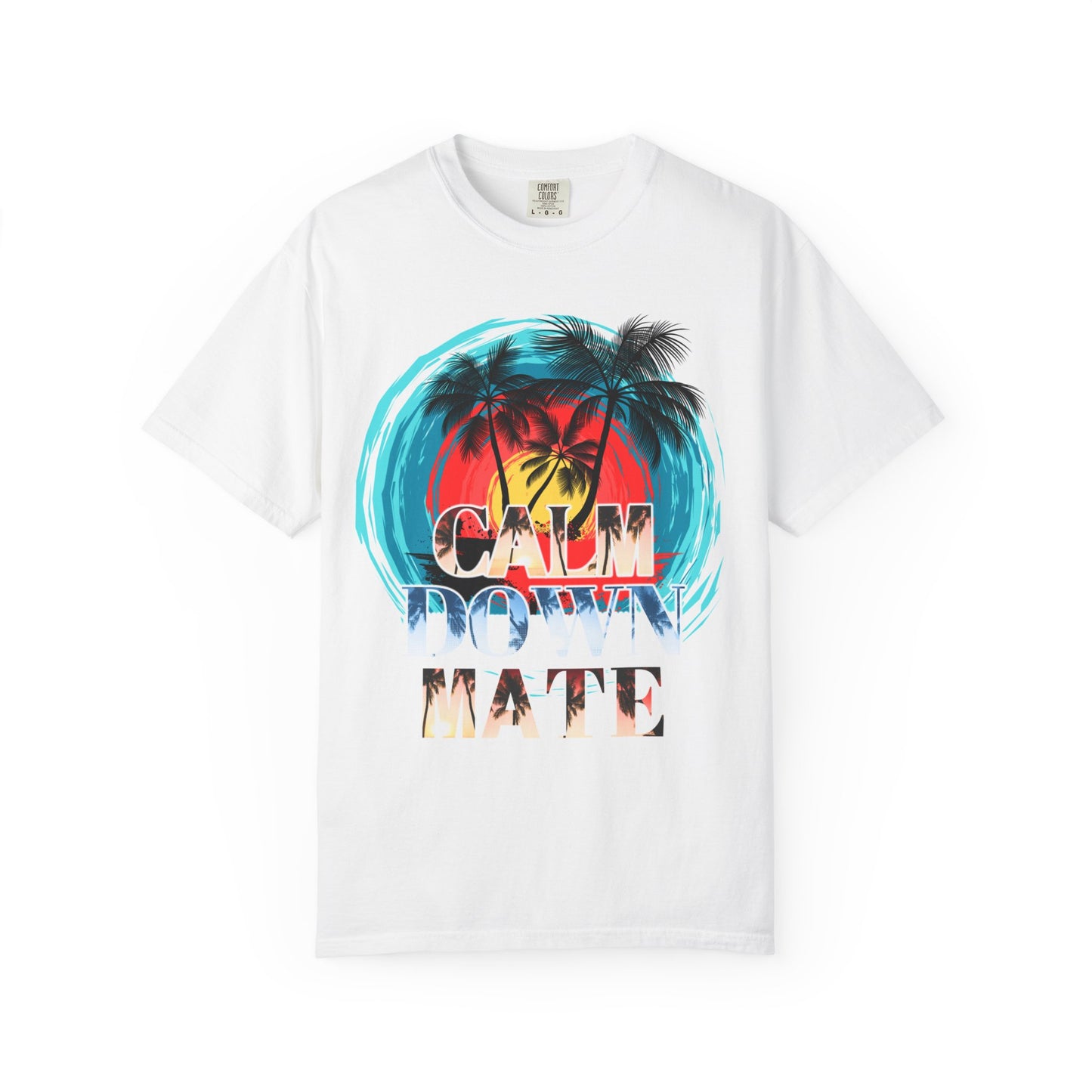 Calm Down Mate Unisex Garment-Dyed T-Shirt - Fun Graphic Tee for Relaxed Vibes